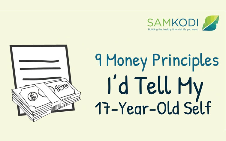 9 Money Principles I’d Tell My 17 Year Old Self