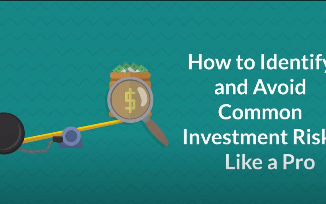 How to Identify and Avoid Common Investment Risks Like a Pro